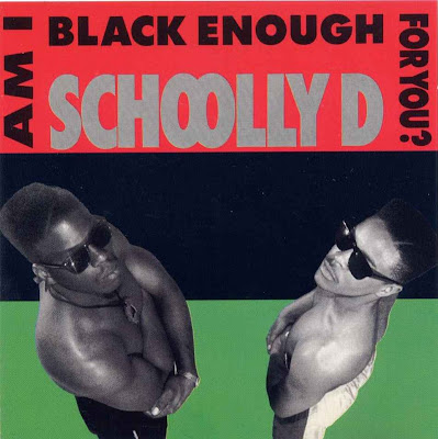 Schoolly+D+-+Am+I+Black+Enough+For+You+-+Front.jpg
