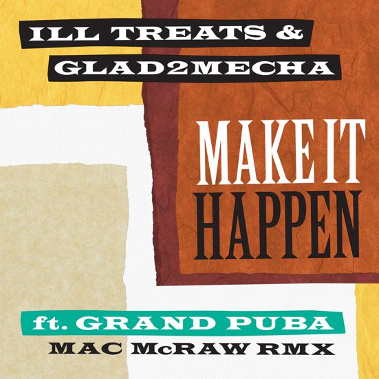 Ill Treats & Glad2Mecha featuring Grand Puba Tracks